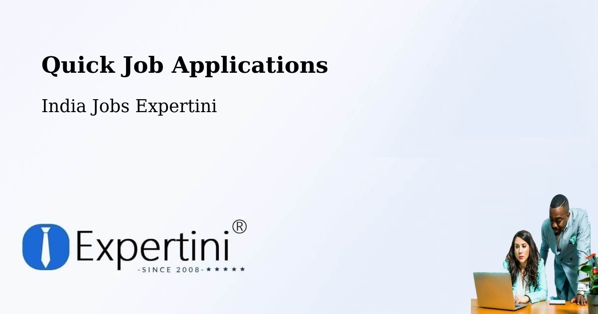 Quick Job Applications - India Jobs Expertini